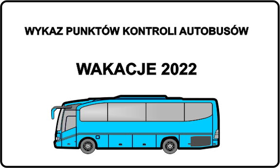 Rysunek autobusu nad nim zapis wykazu punktów kontroli autobusów, wakacje 2022
