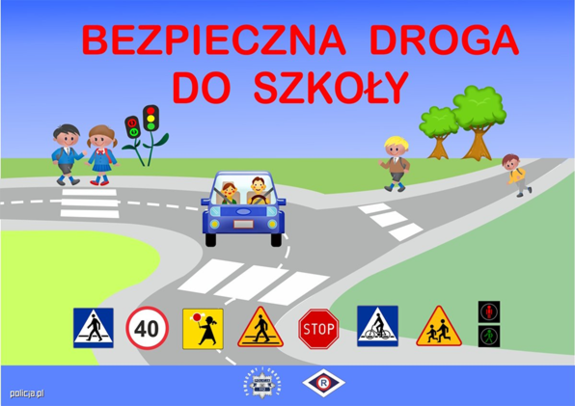 plakat z napisem bezpieczna droga do szkoły